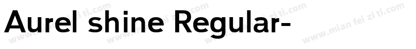 Aurel shine Regular字体转换